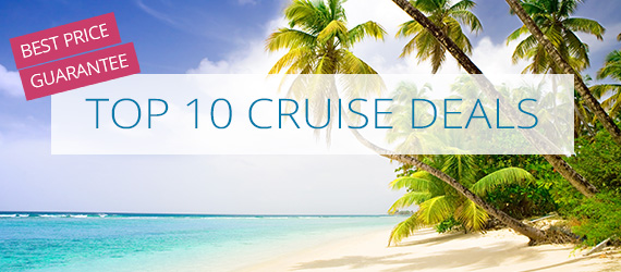 Our Top 10 Cruise Deals